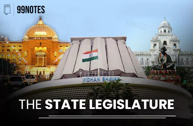 The State Legislature Upsc Notes