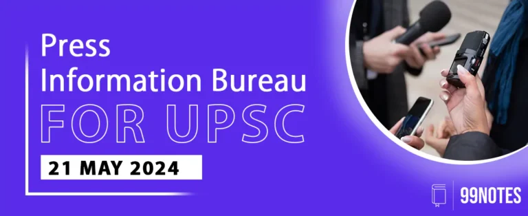 21 May 2024 : Pib Summary For Upsc