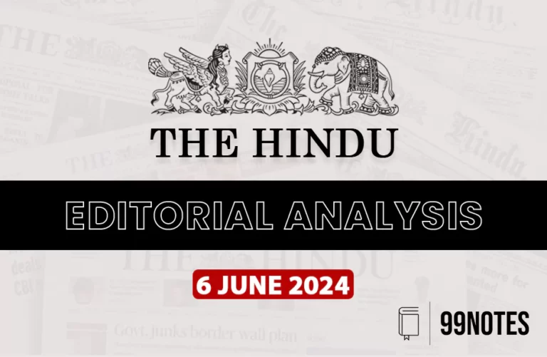 6 June 2024 : Hindu Editorial Analysis