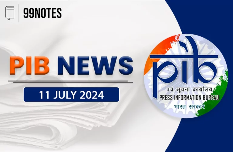 11 July 2024 : Pib Summary For Upsc | Updated April 19, 2025 11 July 2024 : Pib Summary For Upsc