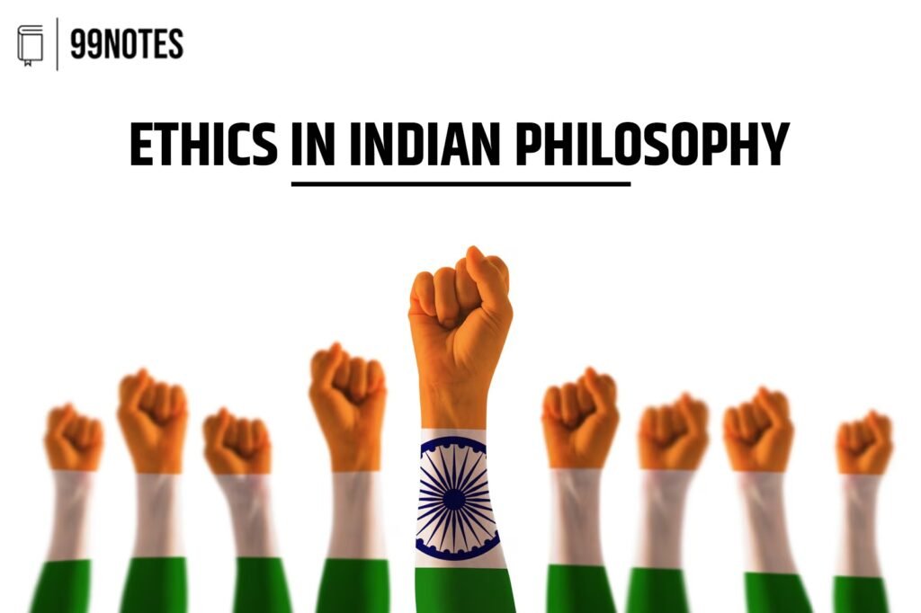 Moral Thinkers And Philosophers | Updated April 22, 2025 Ethics In Indian Philosophy