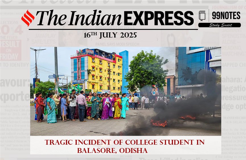 Everything You Need To Know About 16 July 2025: Indian Express Editorial Analysis