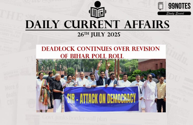 26 July 2025 : Daily Current Affairs