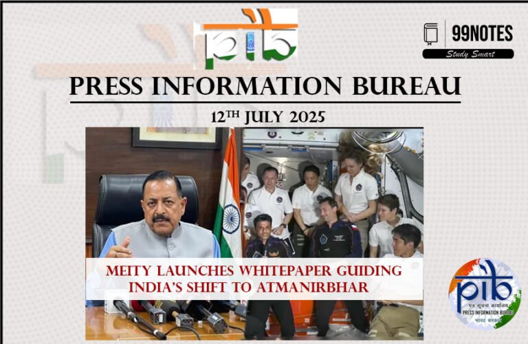 12 July 2025: Pib Summary For Upsc